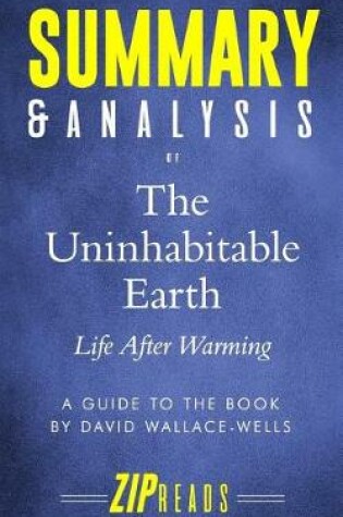 Cover of Summary & Analysis of The Uninhabitable Earth