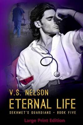 Cover of Eternal Life - Sekhmet's Guardians - Book 5