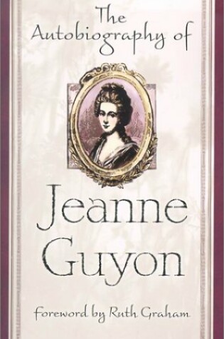 Cover of The Autobiography of Jeanne Guyon