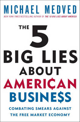 Book cover for The 5 Big Lies about American Business
