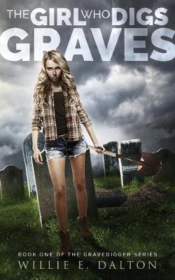 Cover of The Girl Who Digs Graves