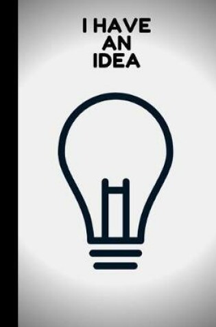 Cover of I Have an Idea