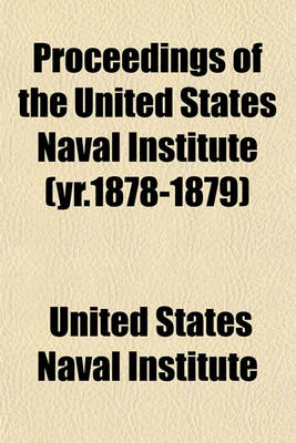 Book cover for Proceedings of the United States Naval Institute (Yr.1878-1879)