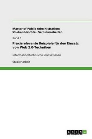 Cover of Praxisrelevante Beispiele fur den Einsatz von Web 2.0-Techniken