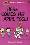 Book cover for Here Comes the April Fool!