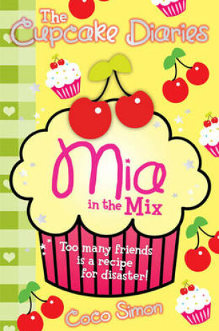 Cover of The Cupcake Diaries: Mia in the Mix
