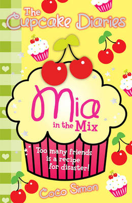 Book cover for The Cupcake Diaries: Mia in the Mix