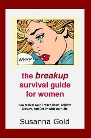 Cover of The Breakup Survival Guide for Women