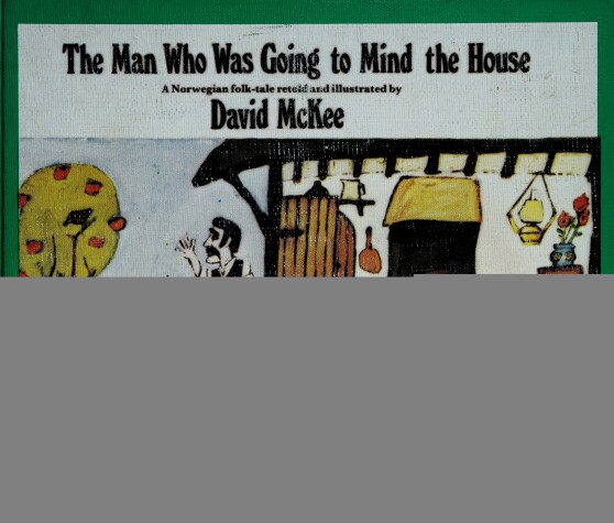 Cover of Man Who Was Going to Mind the House