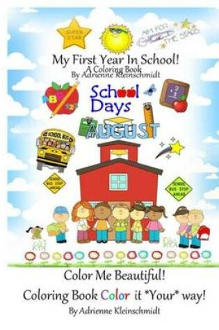 Cover of My First Year in School A Coloring Book