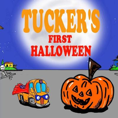 Book cover for Tucker's First Halloween