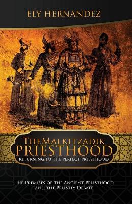 Book cover for The Malkitzadik Priesthood