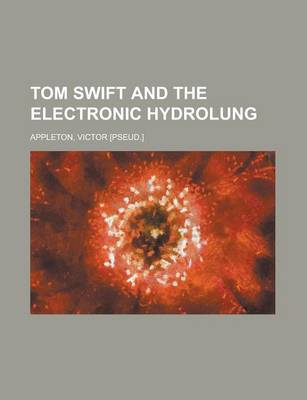 Book cover for Tom Swift and the Electronic Hydrolung