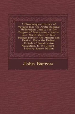 Cover of A Chronological History of Voyages Into the Arctic Regions