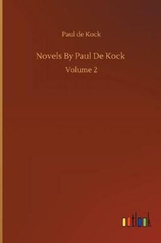 Cover of Novels By Paul De Kock