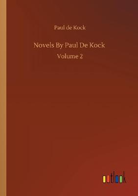 Book cover for Novels By Paul De Kock