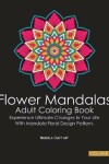 Book cover for Flower Mandalas Adult Coloring Book Volume 1