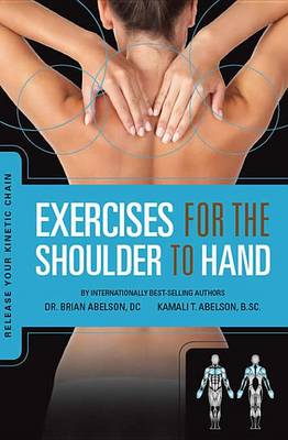 Cover of Exercises for the Shoulder to Hand - Release Your Kinetic Chain