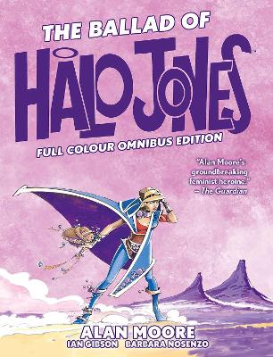 Book cover for The Ballad of Halo Jones: Full Colour Omnibus Edition