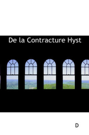 Cover of de La Contracture Hysterique Permanente