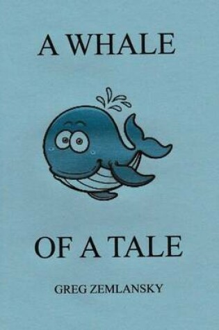 Cover of A Whale Of A Tale