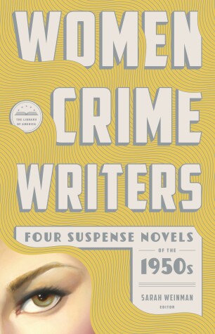 Book cover for Women Crime Writers: Four Suspense Novels of the 1950s