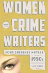 Book cover for Women Crime Writers: Four Suspense Novels of the 1950s