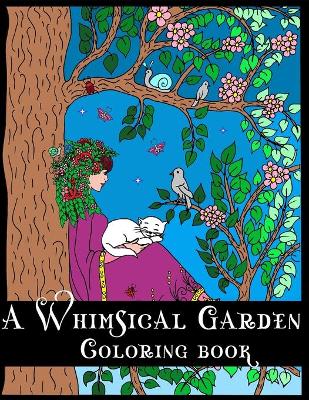 Cover of A Whimsical Garden Coloring Book