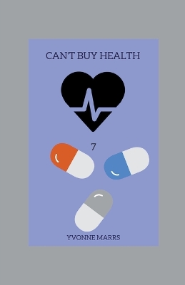 Book cover for Can't Buy Health 7