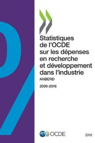 Cover of Statistiques de l'OCDE sur les d�penses en recherche et d�veloppement dans l'industrie 2018