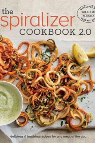 Cover of Spiralizer 2.0 Cookbook