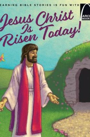 Cover of Jesus Christ Is Risen Today!