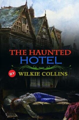 Cover of The Haunted Hotel by Wilkie Collins