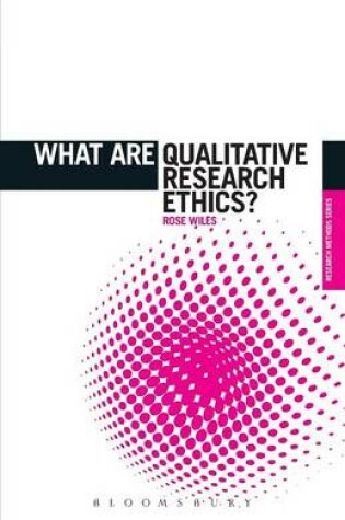 Cover of What are Qualitative Research Ethics?