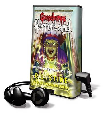 Book cover for Goosebumps Horrorland - Help! We Have Strange Powers