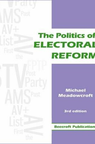 Cover of The Politics of Electoral Reform