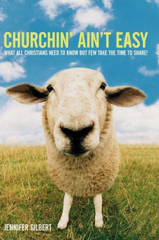 Cover of Churchin' Ain't Easy