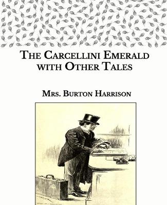 Book cover for The Carcellini Emerald with Other Tales