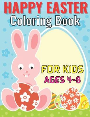 Book cover for Happy easter coloring book for kids ages 4-8