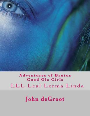 Book cover for Adventures of Brutus Good Ole Girls