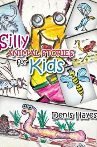 Cover of Silly Animal Stories for Kids