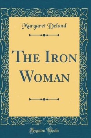 Cover of The Iron Woman (Classic Reprint)