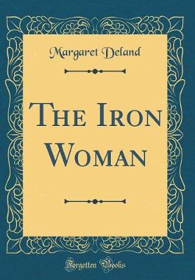 Book cover for The Iron Woman (Classic Reprint)