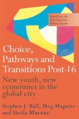 Cover of Choice, Pathways and Transitions Post-16