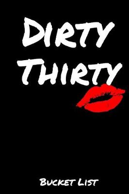 Book cover for Dirty Thirty Bucket List