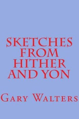 Cover of Sketches from Hither and Yon