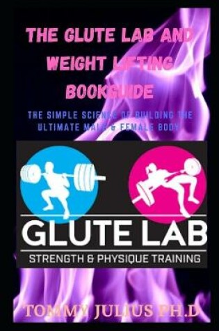 Cover of The Glute Lab And Weight Lifting BookGuide