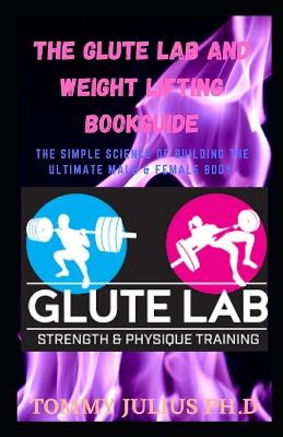 Book cover for The Glute Lab And Weight Lifting BookGuide