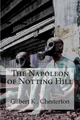 Book cover for The Napoleon of Notting Hill