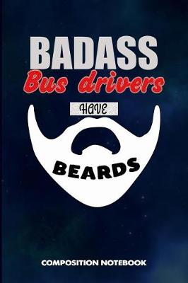 Book cover for Badass Bus Drivers Have Beards